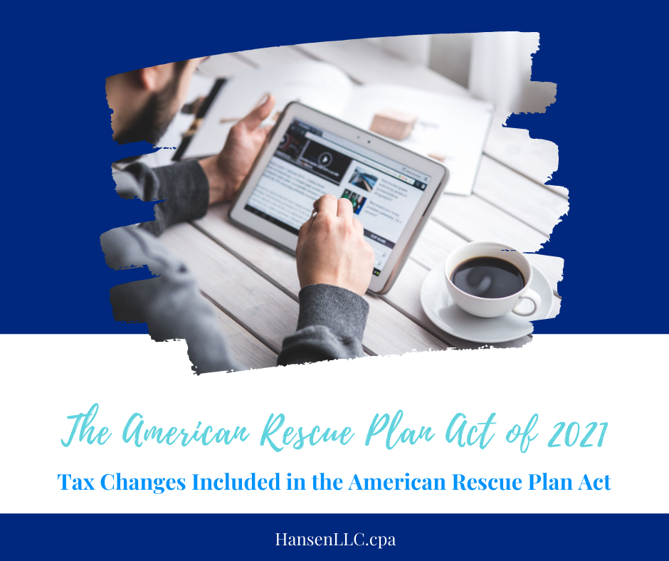 The American Rescue Plan Act of 2021 - Sheila Hansen CPA
